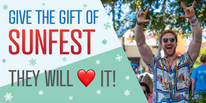 Your Favorite People Deserve the Best Gift...SunFest!